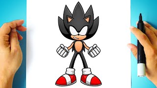 Como DESENHAR o DARK SUPER SONIC - Como DIBUJAR a DARK SUPER SONIC