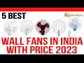 ✅ Top 5 Best Wall Fans in India 2023 | 🔥🔥🔥 Wall Fan Price 2023 | 🔥 Best Wall Fan for Home