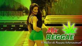 Reggae 2024 🍁O Melhor do Reggae Internacional | Reggae Remix 2024 - Reggae Mix#6