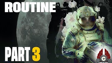 ROUTINE | Spooky Space Survival Game | Part 3