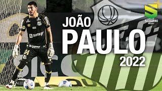 João Paulo - Defesas Milagrosas pelo Santos | 2022 HD