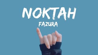 Fazura - Noktah | Lirik (Official Lyrics)
