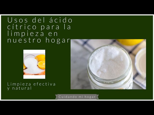 Limpieza del hogar con Ácido cítrico - Hazbio