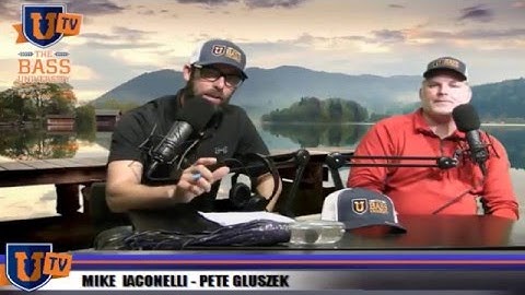 New Bass U Live Show with Mike Iaconelli and Pete Gluszek