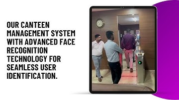 Our Canteen Management System with advanced face recognition technology