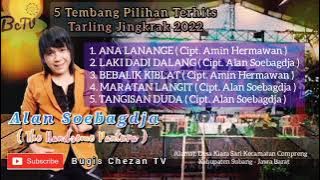 5 Tembang Pilihan Terhits Tarling Jingkrak 2022 | Alan Soebagdja | The Handsome Pantura