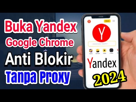 Terbaru 2024! Cara Membuka Yandex Google Chrome Android Tanpa Proxy Dan VPN 100 Persen Berhasil