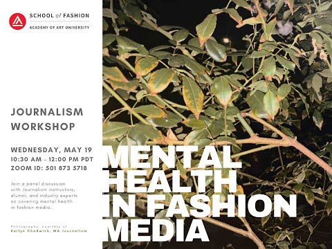 Mental Health in Fashion Media Workshop | Academy of Art University