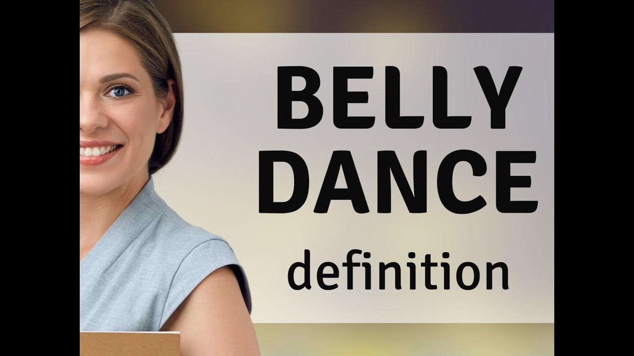 Belly dance • what is BELLY DANCE meaning YouTube