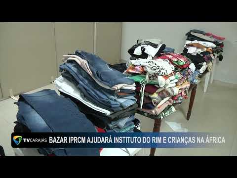 Bazar IPRCM ajudará instituto do rim e crianças na África