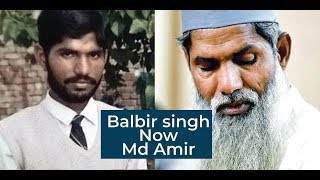 Balbir singh now md amir who was involved in demolition of babri
masjid, takes up a mission building 100 masjids out which 91 he has
completed to d...