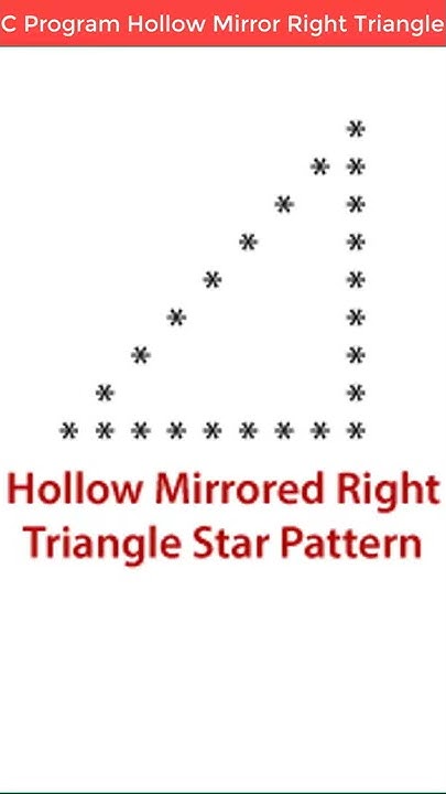 C Program Print Hollow Mirrored Right Triangle Star Pattern #shorts ...