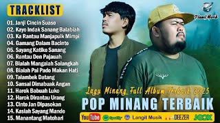 Lagu Minang Terbaru 2025 Banyak Dicari || Full Album Pop Minang || Paling Enak Didengar Diperjalanan