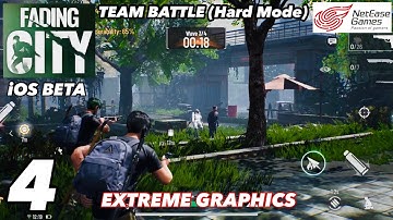 FADING CITY | iOS | CBT | Extreme Graphics | Team Battle: Hard Mode | Gameplay Part 4