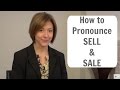 How to  pronounce SELL (CELL) and SALE (SAIL) - American English Pronunciation Lesson