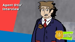 Agent Otis’ Interview - Odd Squad United