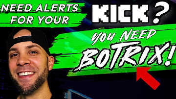 How to setup Botrix for Kick Alerts