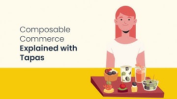 Composable commerce explained with tapas