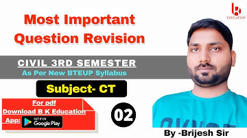 CT || Class 02 Most Important Question Revision || Civil 3rd Semester By Brijesh Sir