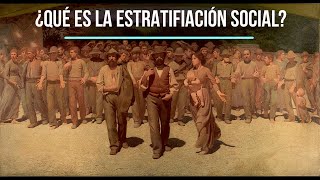 ¿Qué es la estratificación social?