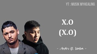 ANDRO, LIMBA - X.O (X.O) Lyrics Indonesian Translite | MUSIK MYHEALING