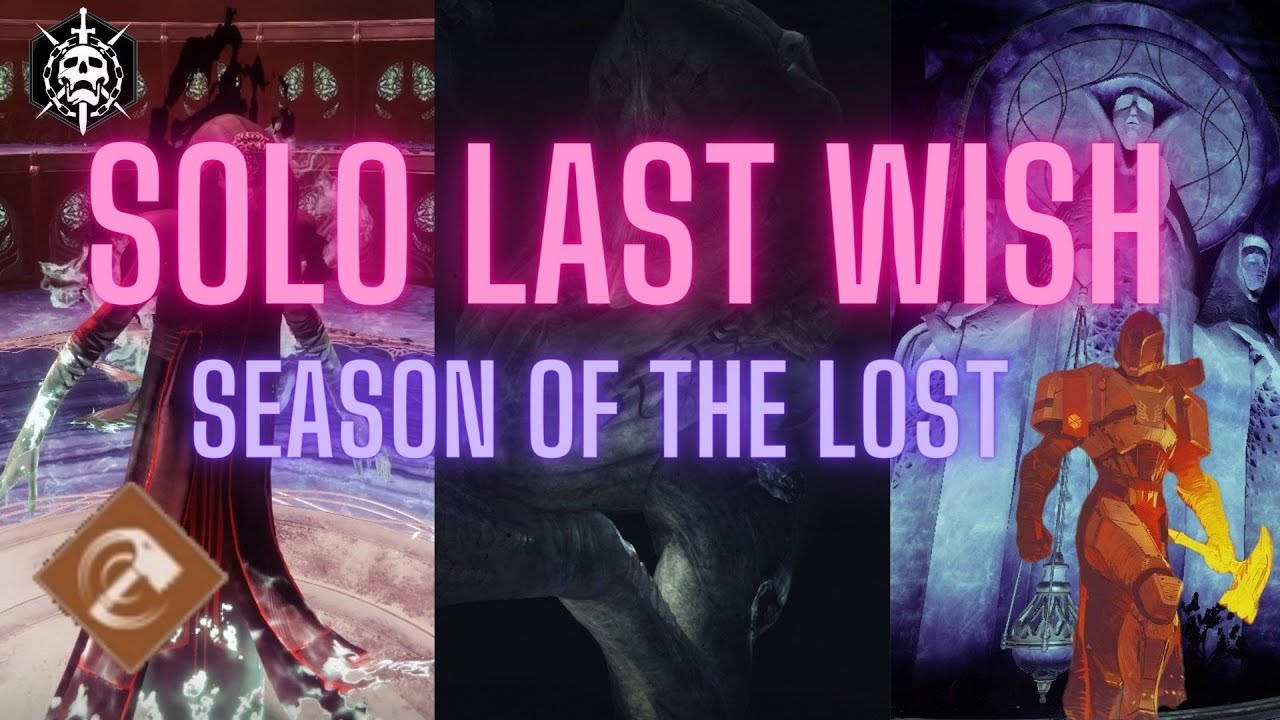 Destiny 2 Solo Last Wish All Possible Encounters (Season of the Lost