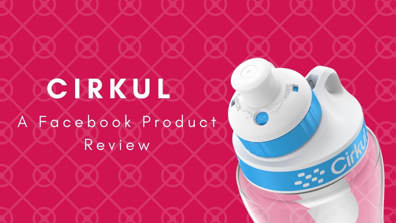 Gear Review: Cirkul Water Bottles I Trail Cooking