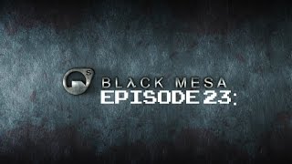 Black Mesa: Episode 23: Reactor Room 1: