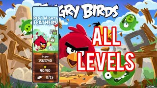 Angry Birds Classic Red's Mighty Feathers All Levels.