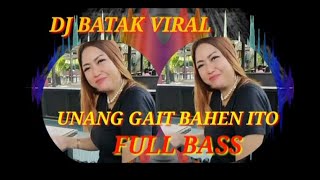 DJ BATAK UNANG GAIT BAHEN ITO