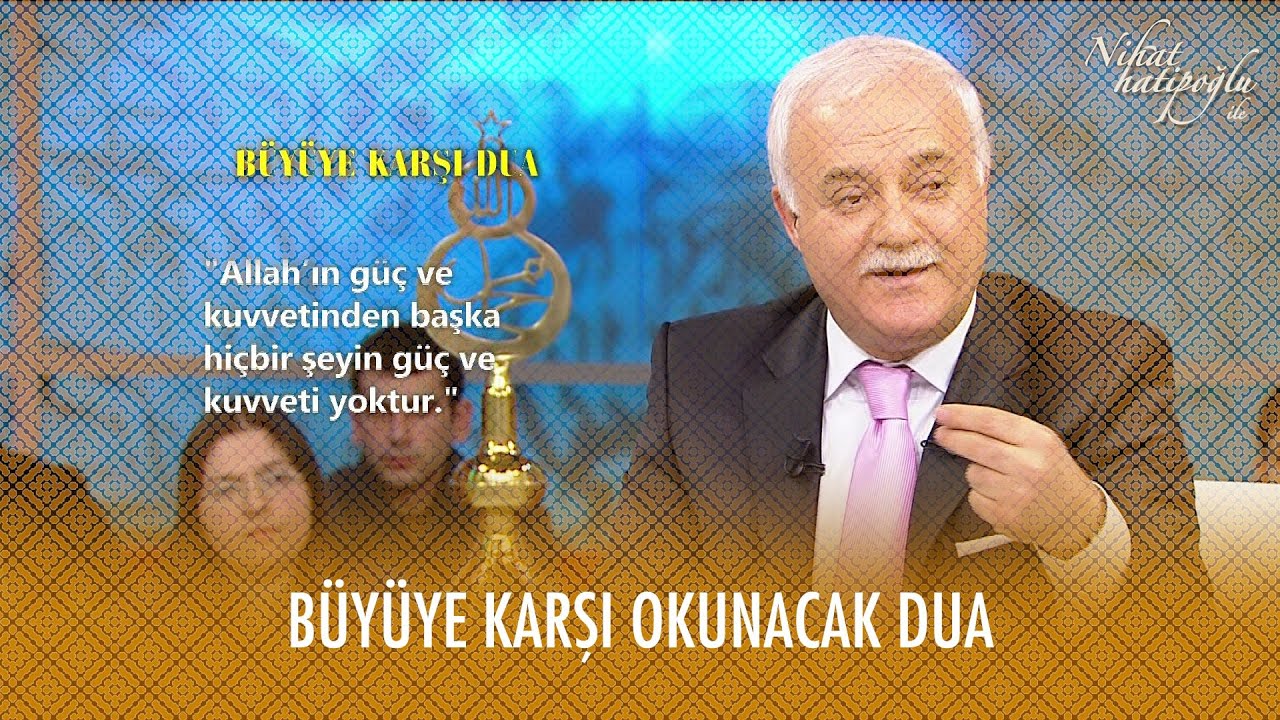 Büyüyü bozmak için hangi dualar okunur? - Nihat Hatipoğlu ile Dosta Doğru 28. Bölüm