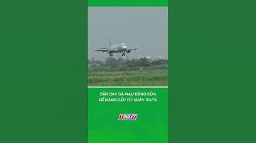 Sân bay Cà Mau đóng cửa để nâng cấp từ ngày 30/10 #nongnghiepmientay