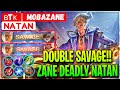 DOUBLE SAVAGE!! Zane Deadly Natan - ʙTᴋ | MobaZane Natan - Mobile Legends Gameplay And Build