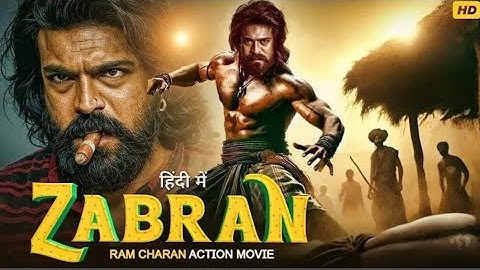 Ram Charan New Released Movie in Hindi Dubbed | ZABRAN | New Latest South Indian Full Movie 2025   🩸