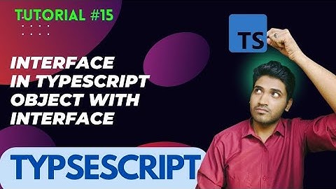 Interface in TypeScript | Object with Interface
