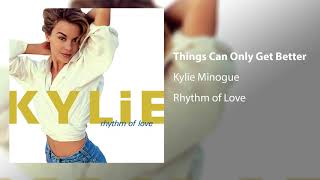 Смотреть клип Kylie Minogue - Things Can Only Get Better (Official Audio)