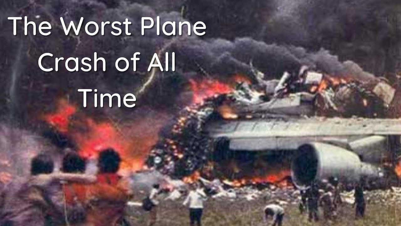The Tenerife Airport Disaster - Deadliest Plane Crash in History - YouTube