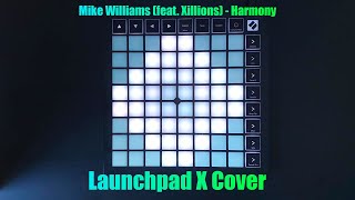 Mike Williams -  Harmony (feat. Xillions) | Launchpad X Cover