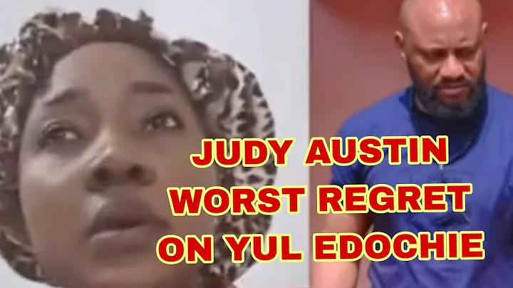 JUDY AUSTIN WORST REGRET  ON YUL EDOCHIE 