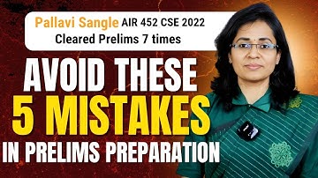 UPSC Prelims 2026: Key Preparation Errors You Must Avoid for a Better Score.
