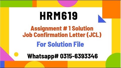 HRM619 Assignment 1 solution #hrm619 #vu #vufinalproject hrm619 job confirmation letter(JCL) Project