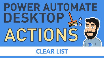 Power Automate Desktop Actions - Clear List