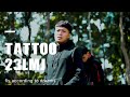 Tattoo  23lmj official music