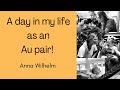 a day in my life as an Au Pair!