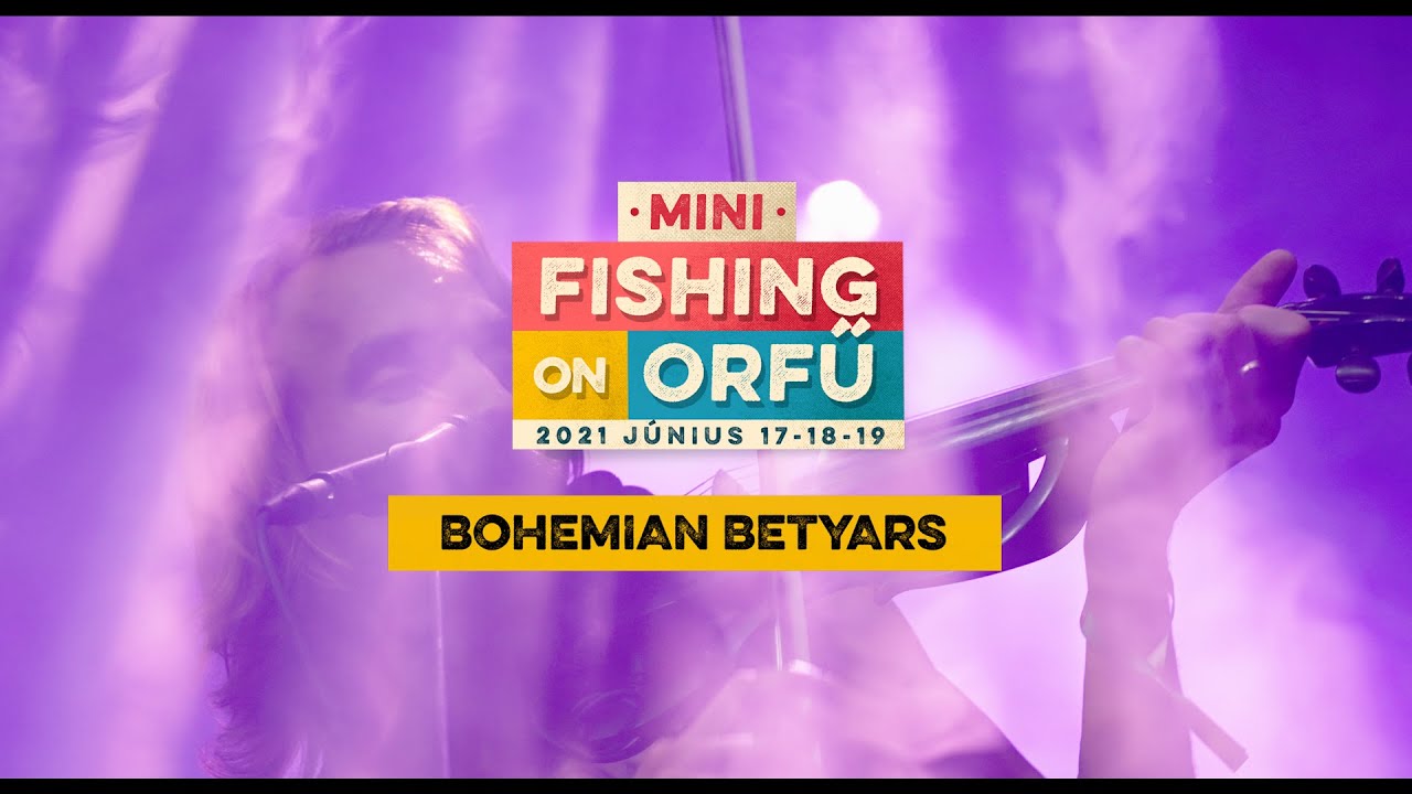Bohemian Betyars - MiniFishing on Orfű 2021 (Teljes koncert)