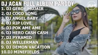 DJ ACAN FULL ALBUM PARGOY
