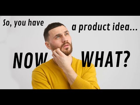 You Have An Invention Idea - What Should You Do Next?