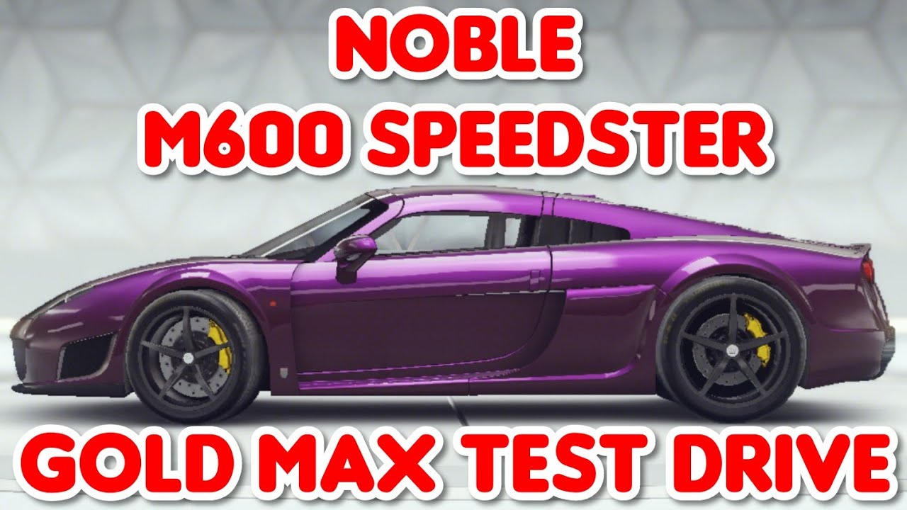 Asphalt 9 - NOBLE M600 SPEEDSTER | EXCLUSIVE Gold Max Test