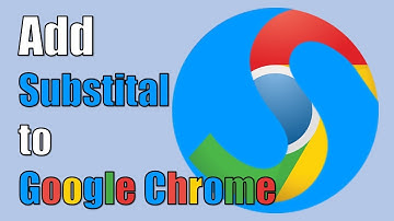 Add Substital to Google Chrome