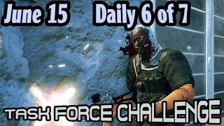 Task Force Challenge :: June 15 :: Daily 6/7 🞔 No Commentary 🞔 Ghost Recon Wildlands 🞔 Production